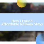 How I Found Affordable Railway Stays