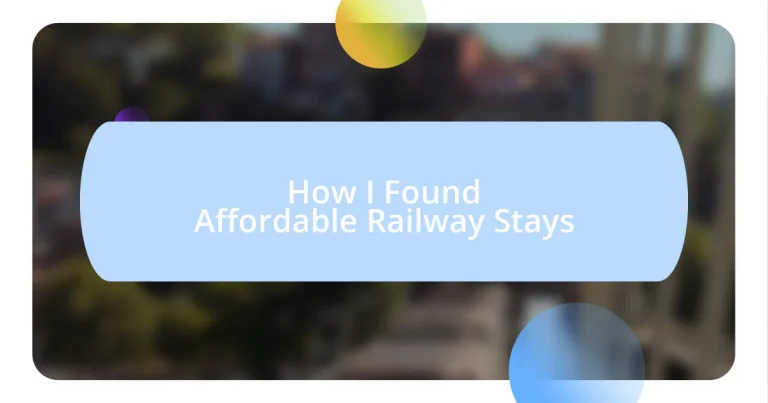 How I Found Affordable Railway Stays