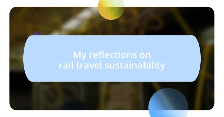 My reflections on rail travel sustainability