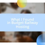 What I Found in Budget Railway Hosting