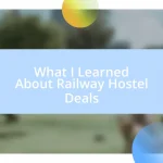 What I Learned About Railway Hostel Deals